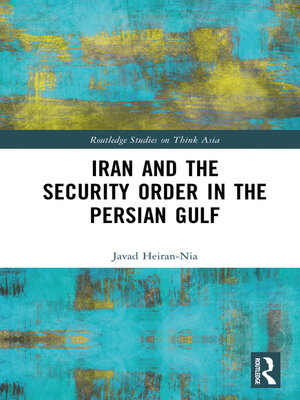 cover image of Iran and the Security Order in the Persian Gulf